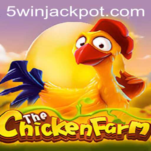 Discover the Exciting World of ChickenFarm and the Thrill of 5win
