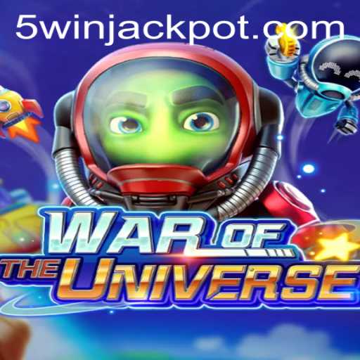 Exploring the Exciting Realm of WAROFTHEUNIVERSE and the Thrill of 5win